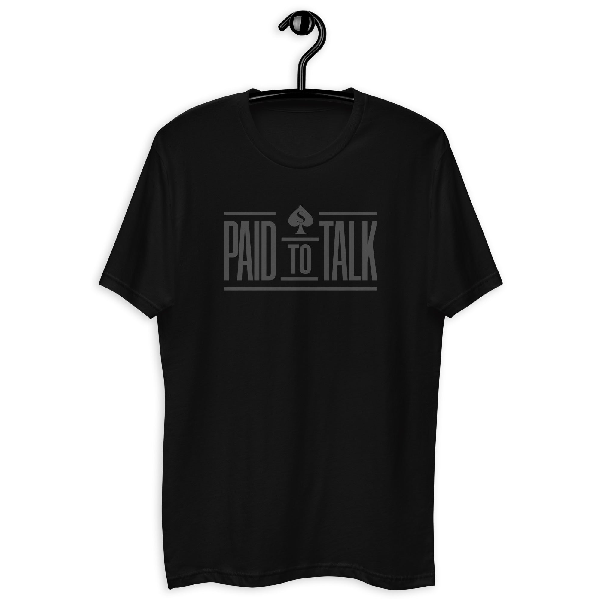 Paid To Talk Tee