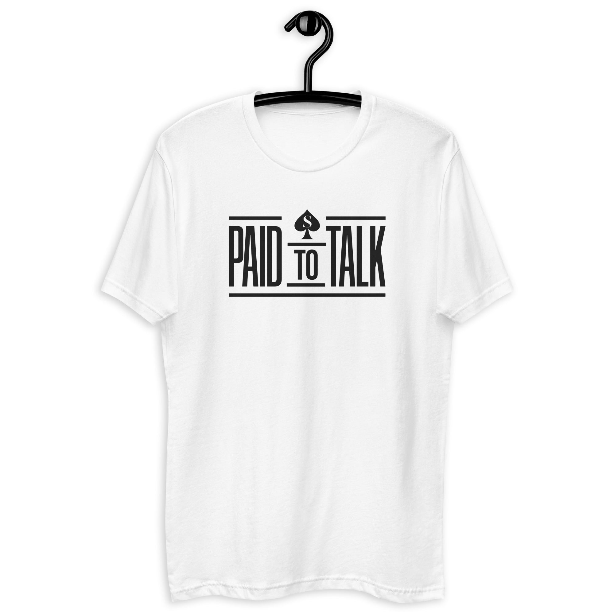 Paid To Talk Tee