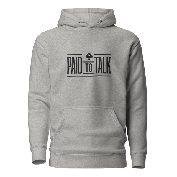 Paid To Talk Hoodie